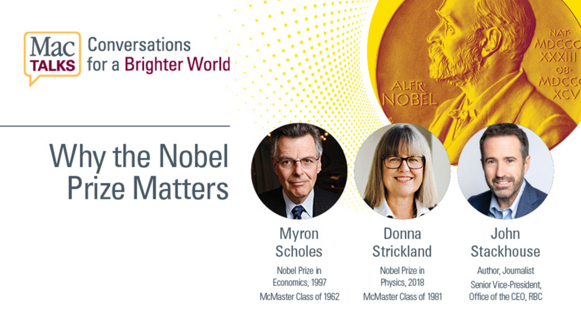 Nobel laureates on why the Nobel Prize matters: A MacTalks discussion