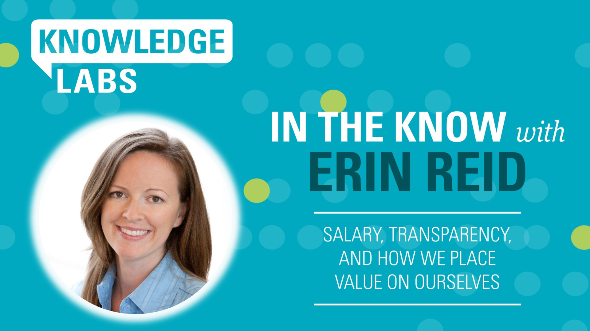 Knowledge Labs: Salary, Transparency, and How We Place Value on Ourselves