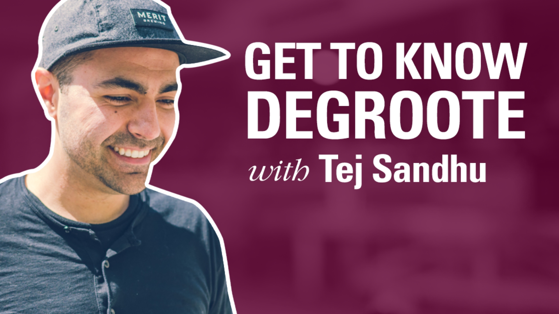 Get to know DeGroote with Tej Sandhu