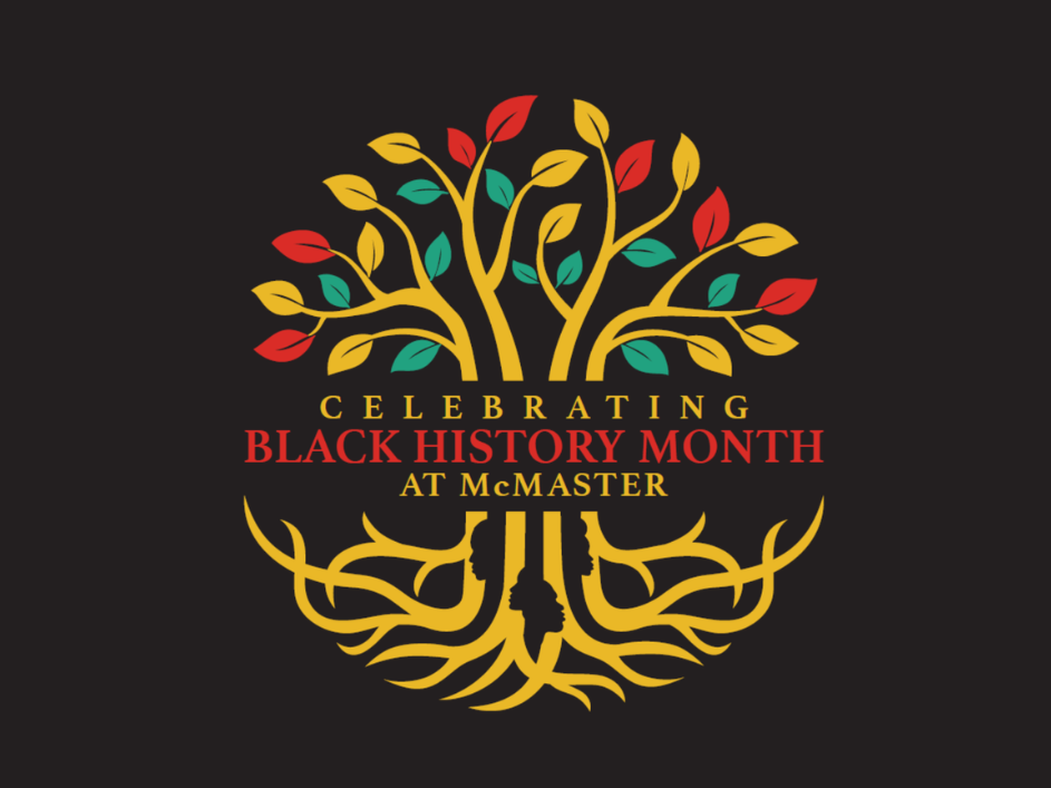 Black History Month at McMaster – Rooted in Community: Opening Celebration
